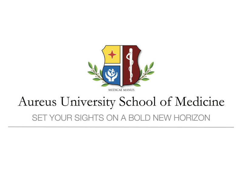 Aureus University School of Medicine - Set your sights on a bold new horizon